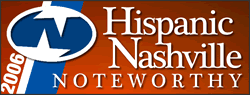 Hispanic Nashville Noteworthy Awards 2006